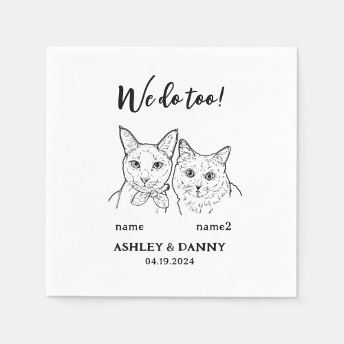 2 Cats Face Pet We do Too Cocktail Wedding  Napkins