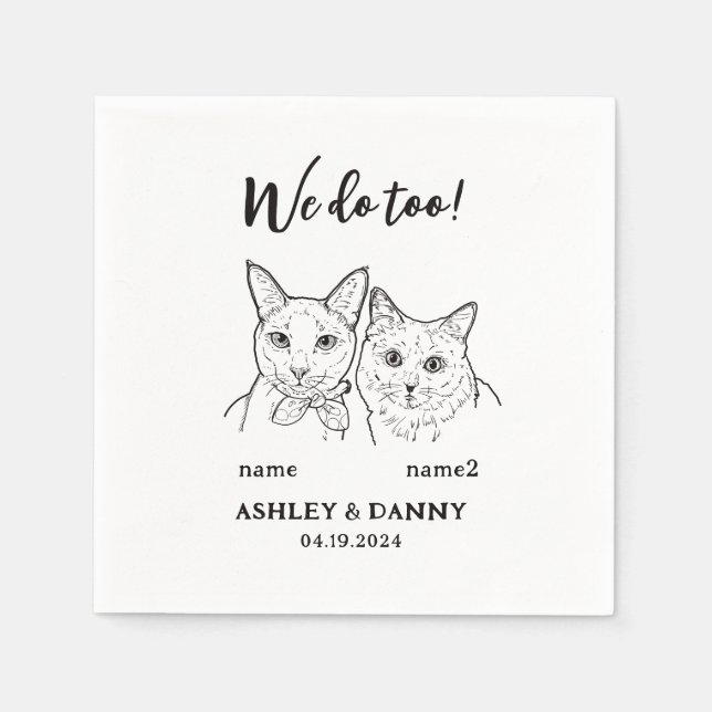 2 Cats Face Pet We do Too Cocktail Wedding  Napkins (Front)