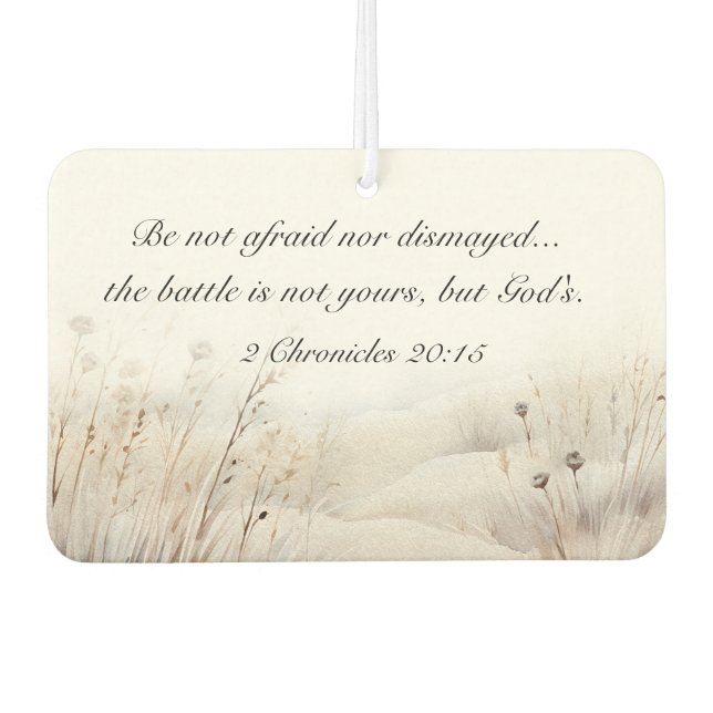 2 Chronicles 20:15 The Battle is God's Bible Verse Air Freshener (Front)