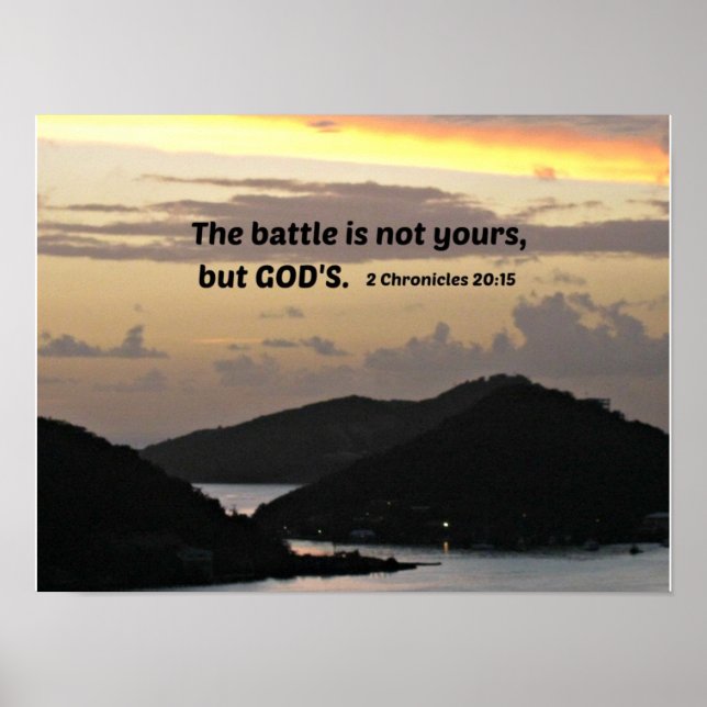 2 Chronicles 20:1 The battle is not yours.... Poster (Front)
