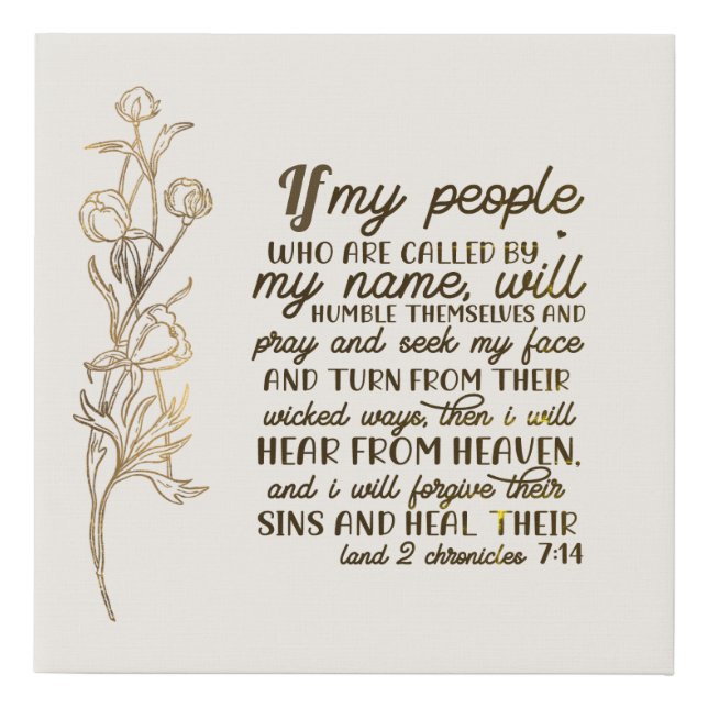2 Chronicles 7:14 If My People Pray  Faux Canvas Print (Front)
