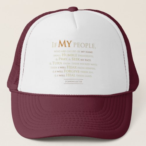 2 Chronicles 7 14 If My People Trucker Hat