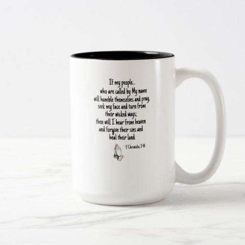 2 Chronicles 714 If My People Will Humble  Two_Tone Coffee Mug