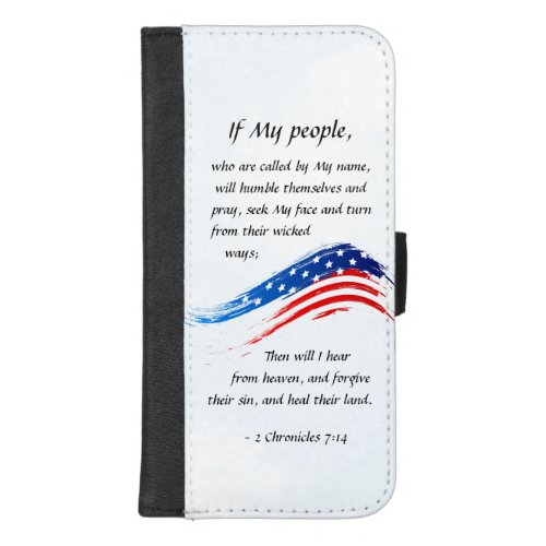 2 Chronicles 714 If My People will Pray USA Flag iPhone 87 Plus Wallet Case