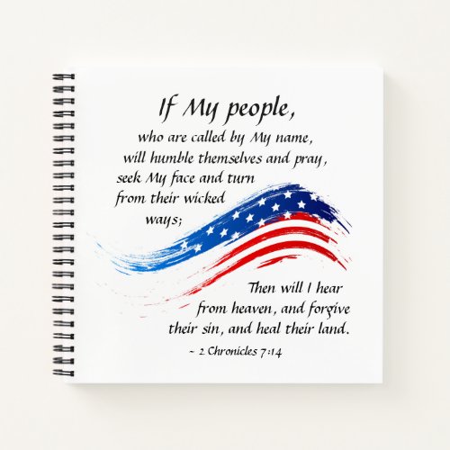 2 Chronicles 714 If My People will Pray USA Flag Notebook