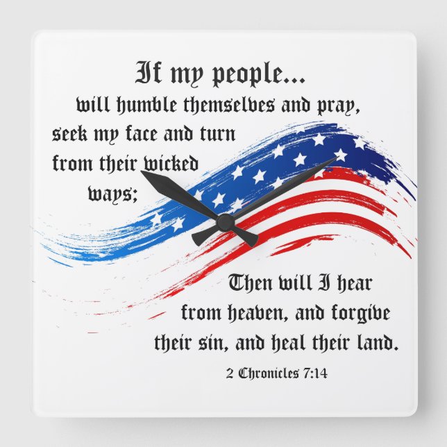 2 Chronicles 7:14 Scripture, American Flag Square Wall Clock (Front)
