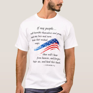 2 Chronicles 7:14 Scripture, American Flag T-Shirt