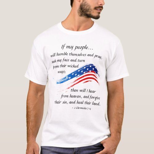 2 Chronicles 714 Scripture American Flag T_Shirt
