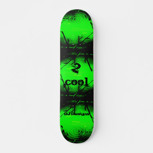 2 Cool green Skateboard Deck (Front)