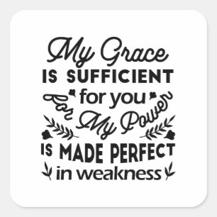 2 Corinthians 12:9 – My Grace Is Sufficient Art Square Sticker