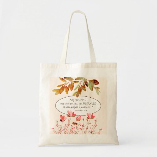 2 Corinthians 129 MY GRACE is sufficient for you Tote Bag