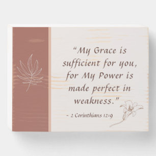 2 Corinthians 12:9 My Grace is Sufficient Wooden Box Sign