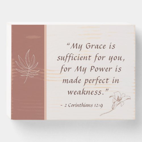 2 Corinthians 129 My Grace is Sufficient Wooden Box Sign
