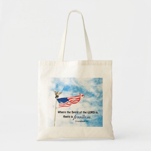 2 Corinthians 317 There is Freedom American Flag Tote Bag