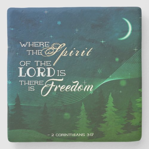 2 Corinthians 317 Where the spirit of the Lord is Stone Coaster