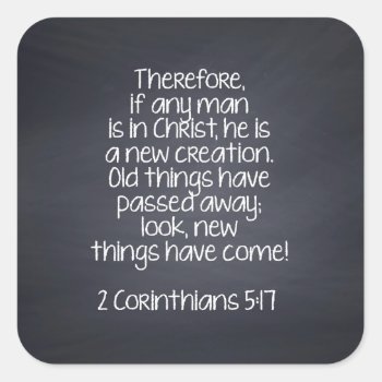 2 Corinthians 5:17 Bible Verse Square Sticker by Christian_Soldier at Zazzle