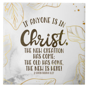 2 Corinthians 5:17 If Anyone is in Christ Ceramic Tile