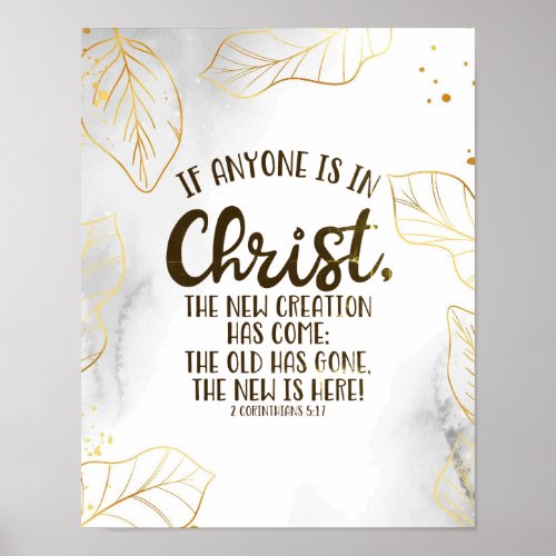 2 Corinthians 517 If Anyone is in Christ Poster