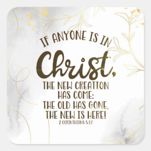 2 Corinthians 5:17 If Anyone is in Christ Square Sticker