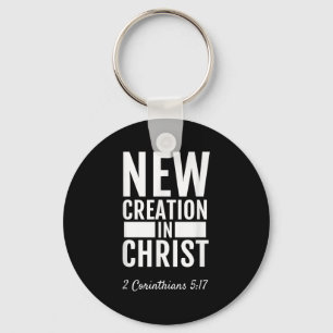 2 Corinthians 5_17 New Creation In Christ Christia Keychain