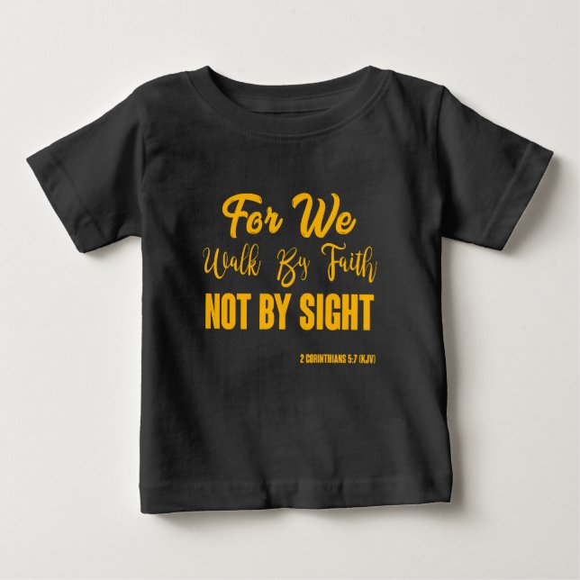 2 Corinthians 5:7 Bible Verse KJV Quote Baby T-Shirt (Front)