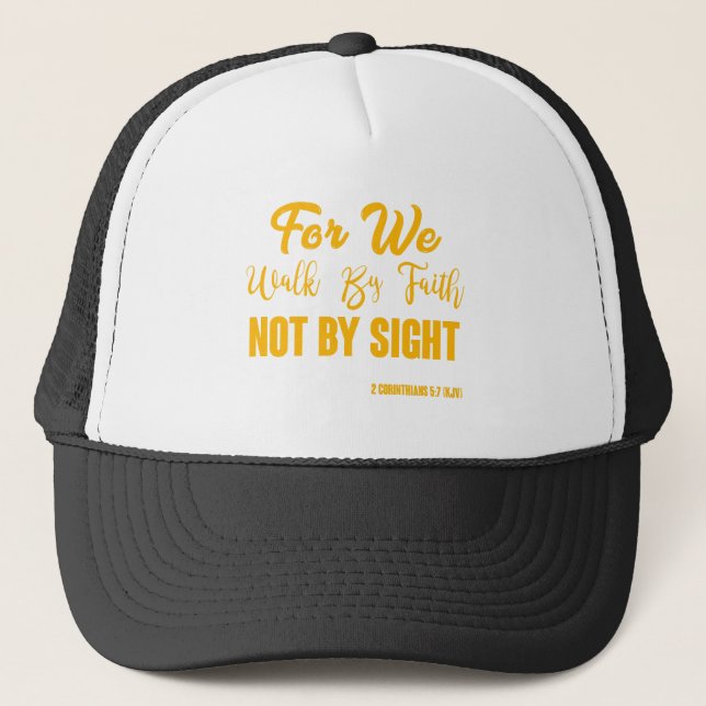 2 Corinthians 5:7 Bible Verse KJV Quote Trucker Hat (Front)