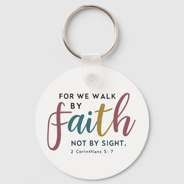 2 Corinthians 5:7 Guided By Faith Divine Journey Keychain (Front)