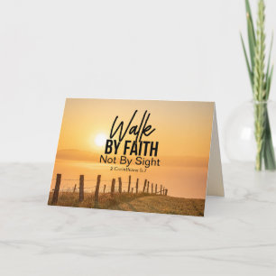 2 Corinthians 5:7 Walk by Faith Bible Verse Sunset Card