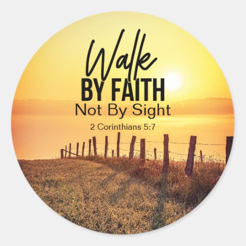 2 Corinthians 57 Walk by Faith Bible Verse Sunset Classic Round Sticker