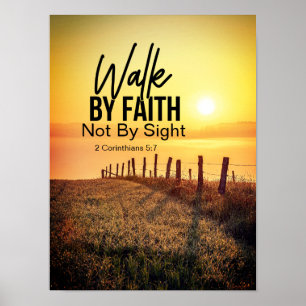 2 Corinthians 5:7 Walk by Faith Bible Verse Sunset Poster