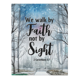 2 Corinthians 5:7 Walk by Faith not by Sight Faux Canvas Print