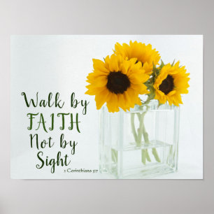 2 Corinthians 5:7 Walk by Faith not by Sight Poster