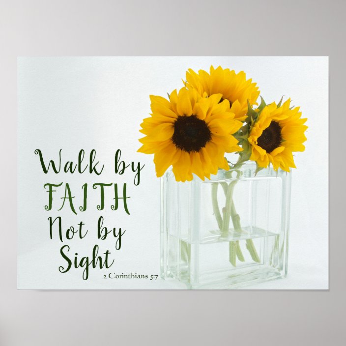 2 Corinthians 5 7 Walk By Faith Not By Sight Poster Zazzle Com