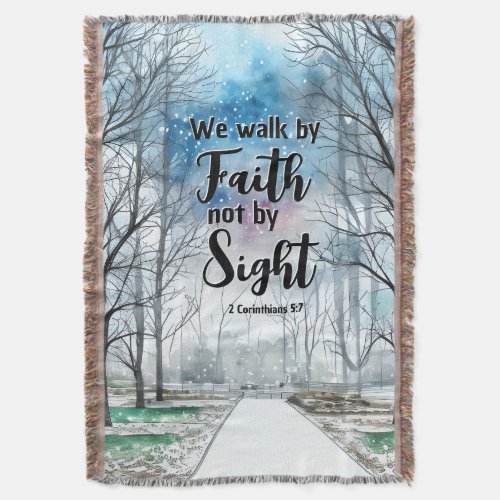 2 Corinthians 57 Walk by Faith not by Sight  Throw Blanket