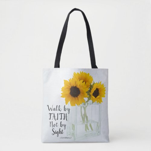 2 Corinthians 57 Walk by Faith not by Sight Tote Bag