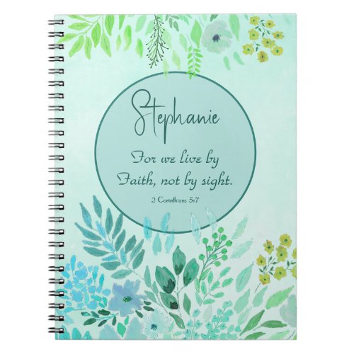 2 Corinthians 57 We Live By Faith Green Floral  Notebook