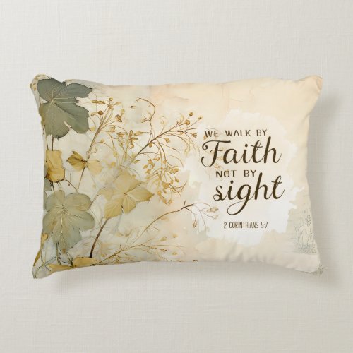 2 Corinthians 57 We Walk by Faith Bible Verse  Accent Pillow