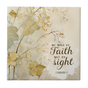2 Corinthians 5:7 We Walk by Faith Bible Verse Ceramic Tile