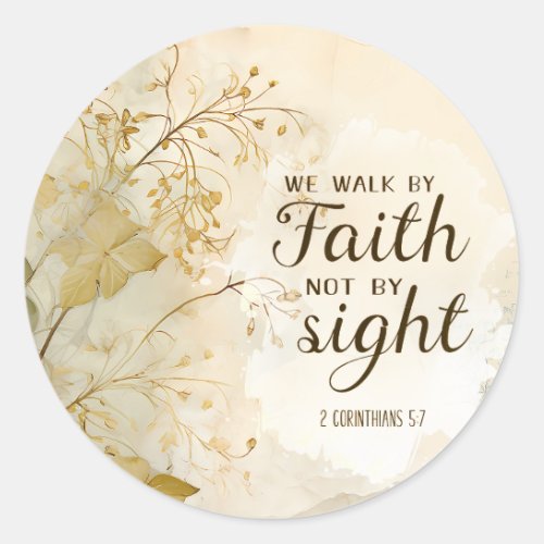 2 Corinthians 57 We Walk by Faith Bible Verse  Classic Round Sticker