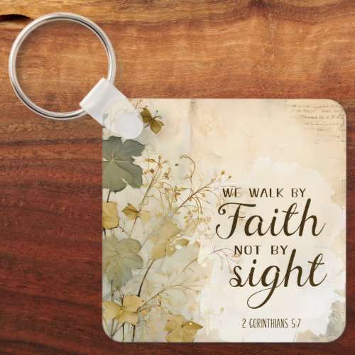 2 Corinthians 57 We Walk by Faith Bible Verse Keychain