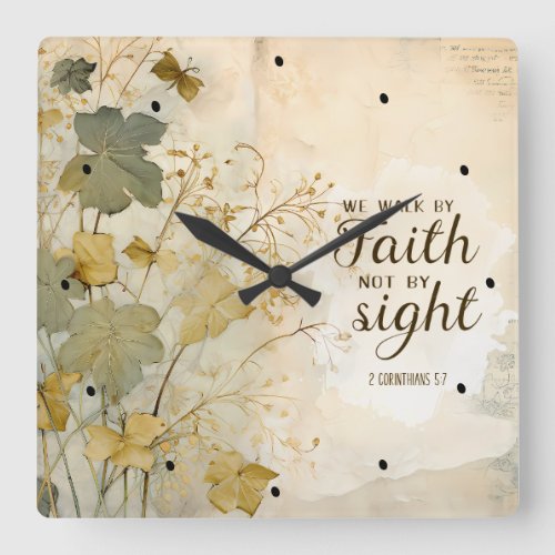 2 Corinthians 57 We Walk by Faith Bible Verse  Square Wall Clock