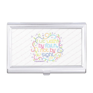 2 Corinthians 5:7 We walk by faith, not by sight. Business Card Case