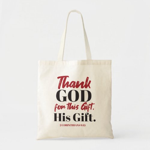 2 Corinthians 915 bible verse design I Tote Bag