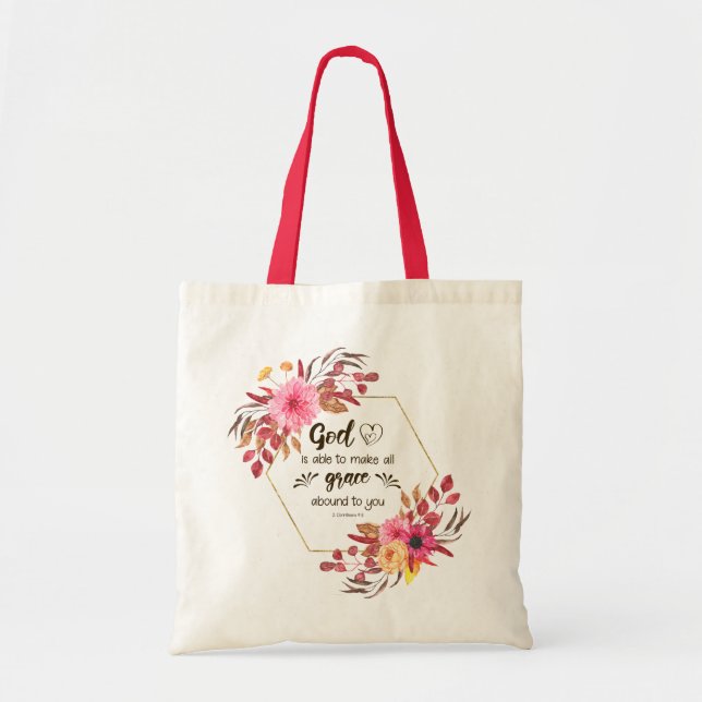 2 Corinthians 9:8 God is able to make grace abound Tote Bag (Front)