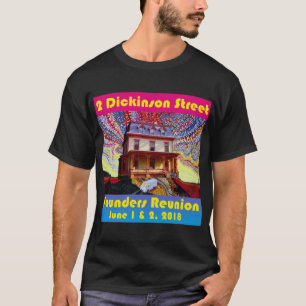 2 Dickinson Street Founders Reunion T-shirt