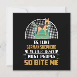 2 Es I Like German Shepherd Better Than Most Peopl Invitation