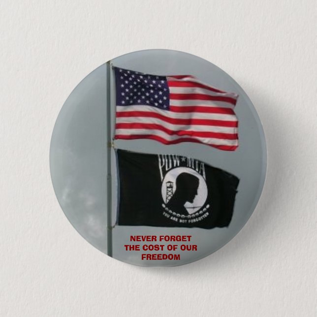 2 flages, NEVER FORGET THE COST OF OUR FREEDOM Pinback Button (Front)