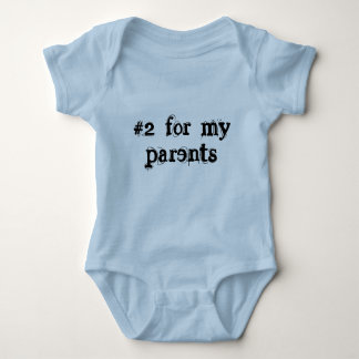 #2 for my, parents baby bodysuit