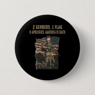 2 Genders 1 Flags O Apologies America Is Back  Button