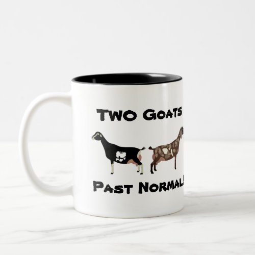 2 Goats Past Normal _ LaMancha  Nubian Goats Two_Tone Coffee Mug